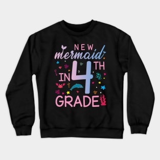 New Mermaid In 4th Grade Happy Student Senior Back To School Crewneck Sweatshirt